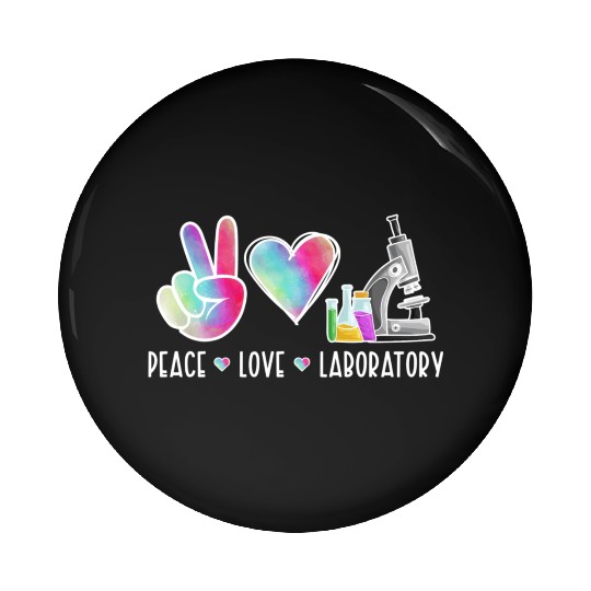 Lab Technologist Peace Love Laboratory Pin Buttons