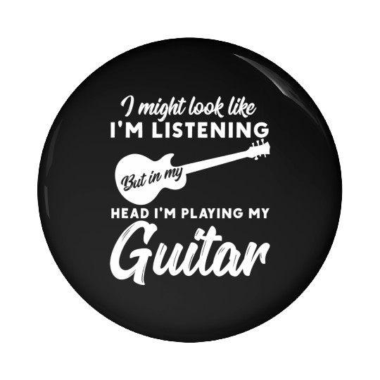 In My Head Im Playing My Guitar Musician Bass Pin Buttons