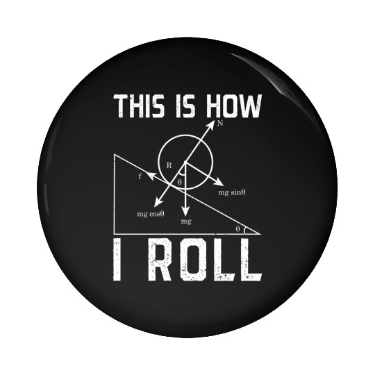 Physics Pin Buttons Nerdy Physics Pin Buttons Physics Pun