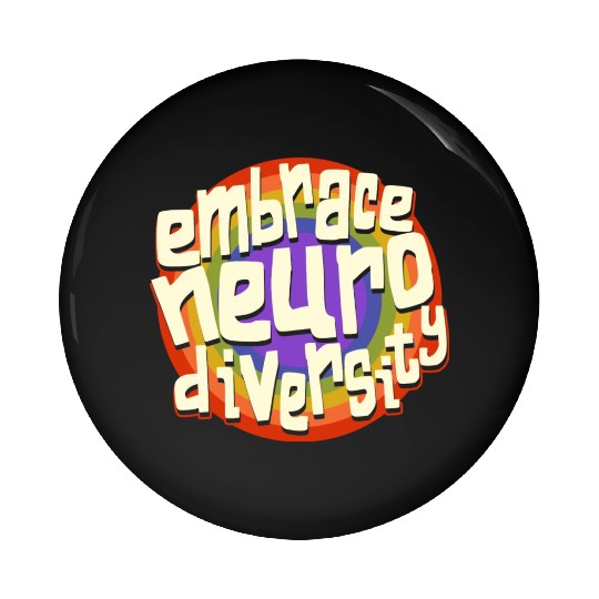 Embrace Neurodiversity Neurodiversity Awareness Pin Buttons
