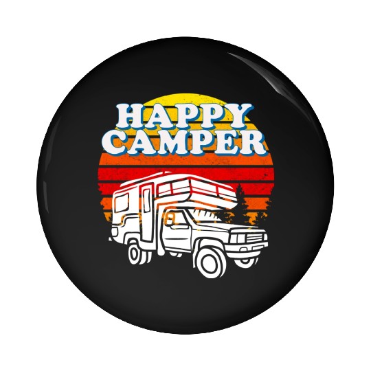 Happy Camper Funny Camping Lover Pin Buttons