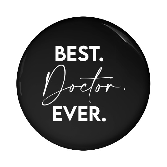Best Doctor Ever green Pin Buttons