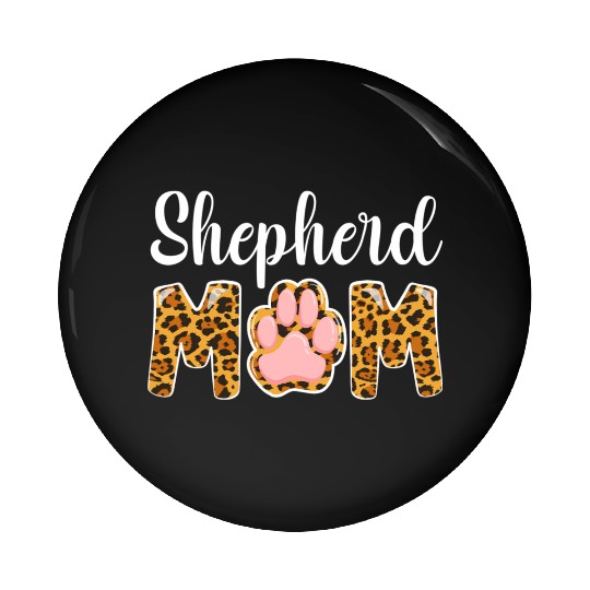 German Shepherd Mom Mama For Dog Mothers Day Pin Buttons
