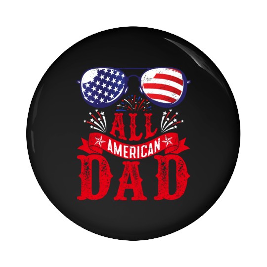 All American Dad America Pride US Patriot Pin Buttons