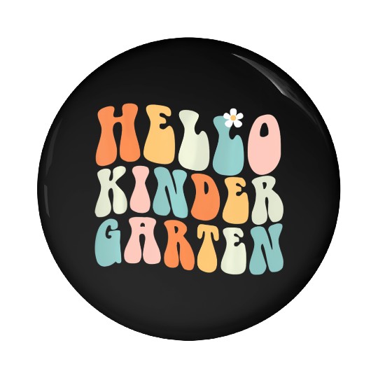 Hello Kindergarten Teacher Team Back To School Pin Buttons