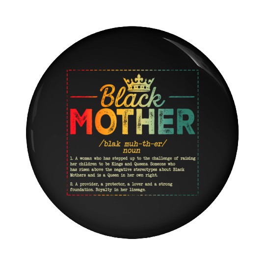 Black Mother African Americans Mothers Day Junetee Pin Buttons