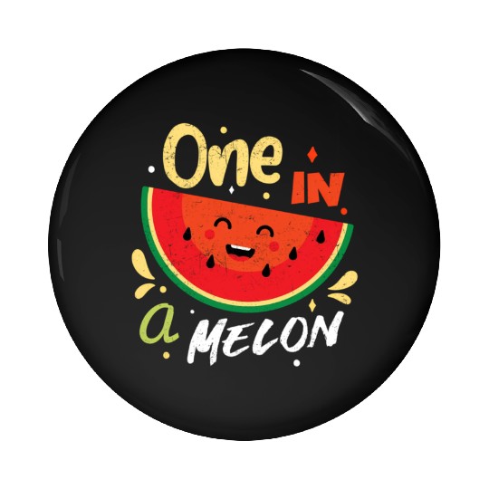One In A Melon Watermelon Fruitarian Summer Fruit Pin Buttons