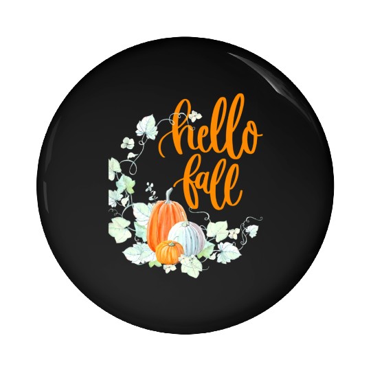 Hello Fall, Autumn leaves, Pumpkins and fall Pin Buttons