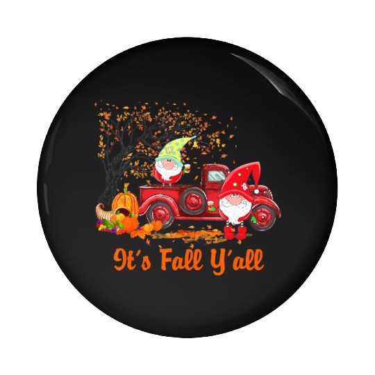 It's Fall Y'all Cute Gnomes Pumpkin Spice Autumn Pin Buttons