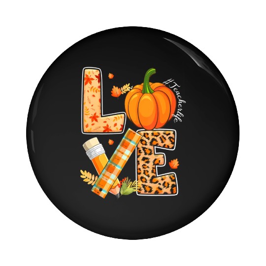 Love Teacher Life Happy Fall Y'all Autumn Teacher Pin Buttons
