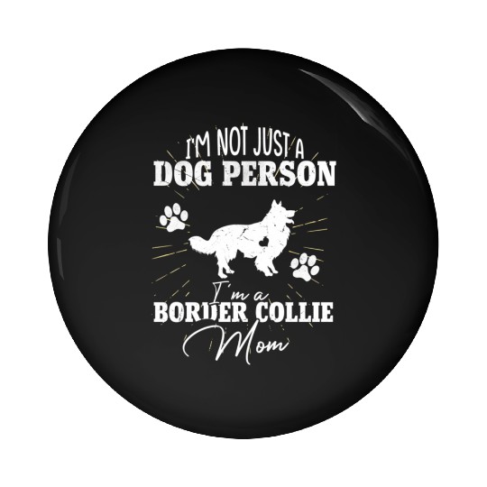 Border Collie Dog Mom For Wo Dog Mothers Day Pin Buttons