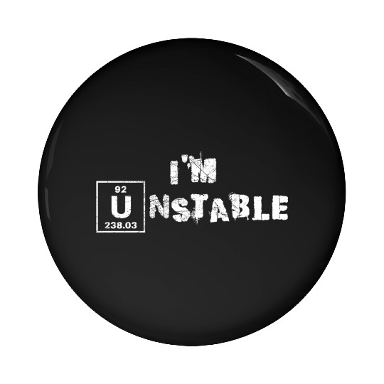 Unstable Nuclear Physics Chemistry Science Pin Buttons
