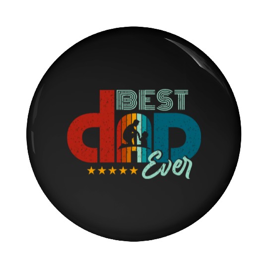 Best Dad Ever Pin Buttons