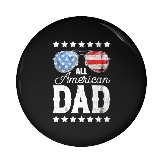 All American Dad 4th of July Father's Day Sunglass Pin Buttons