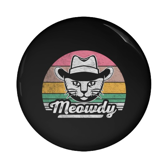 Mashup Between Meow And Howdy Cat Meme Cat Pin Buttons