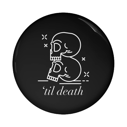 Til Death Do Us Part Forever Always Pin Buttons