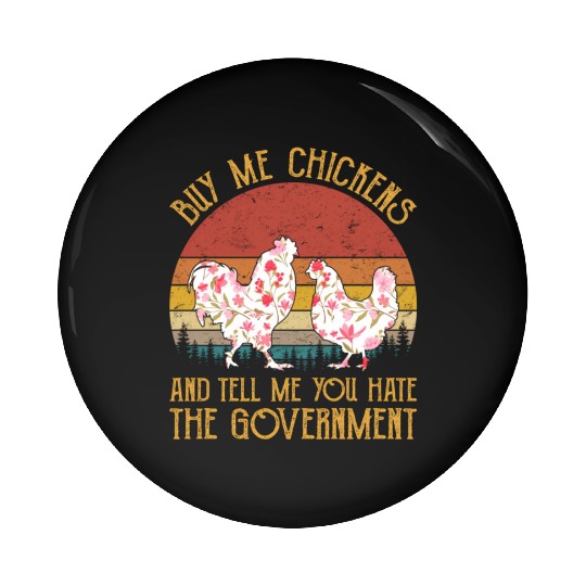 Buy Me Chickens And Tell Me You Hate The Pin Buttons