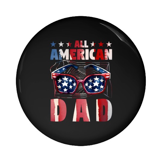 All American Dad Pin Buttons
