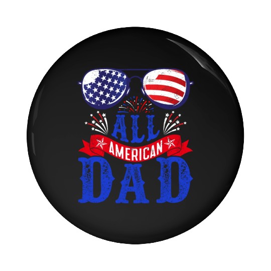 All American Dad America Pride US Patriot Pin Buttons