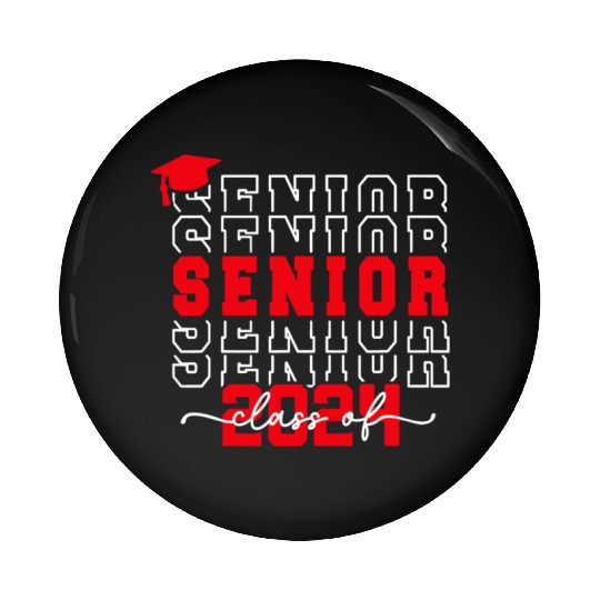 Senior 24 Class of 2024 Back to School Graduation Pin Buttons