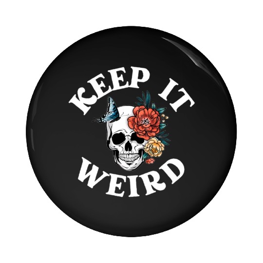 Keep It Weird Morbid Pin Buttons