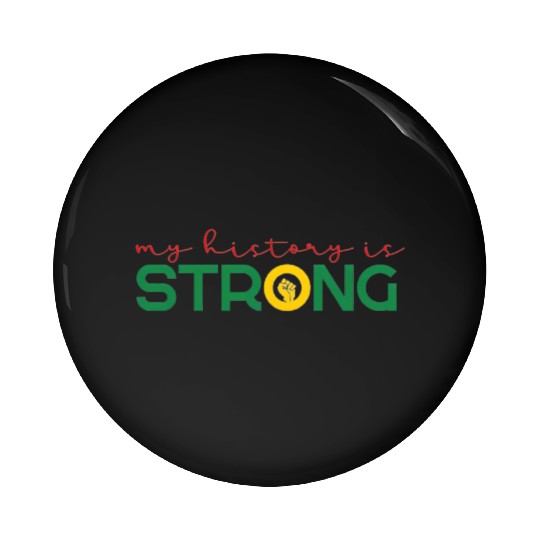 Strong History Juneteenth Fist African American Pin Buttons