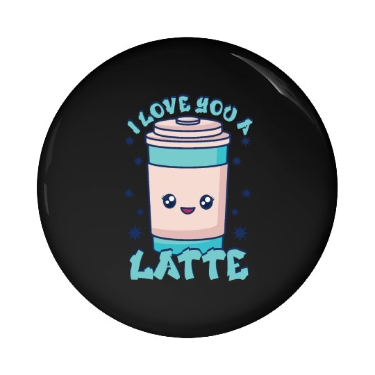 I Love You A Latte Couples Romance Pin Buttons