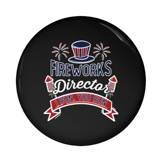 Fireworks Director 4th of July Pin Buttons