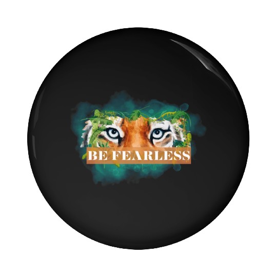 Be Fearless Pin Buttons