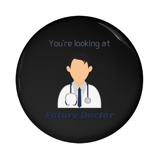 The Future Doctor Pin Buttons
