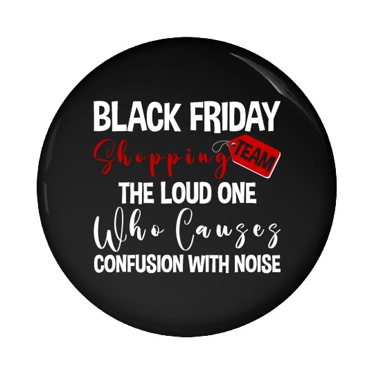 Black Friday Shopping Team 2 Pin Buttons