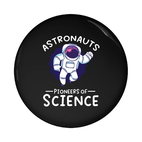 Astronauts pioneers of science spaceman space Pin Buttons