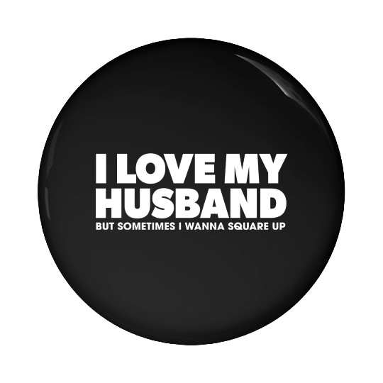 I Love My Husband green Pin Buttons