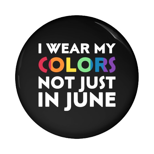 I Wear My Colors stars Pin Buttons