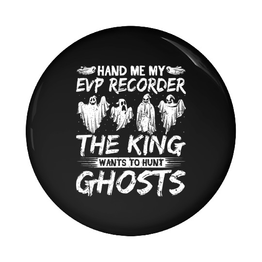 Evp Recorder King Ghost Hunting Pin Buttons