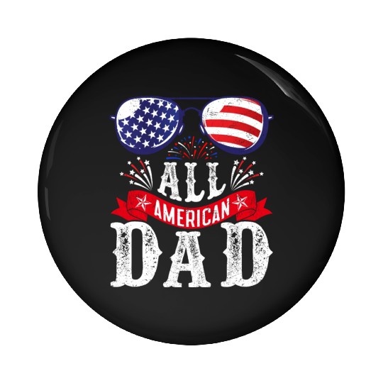 All American Dad America Pride US Patriot Pin Buttons