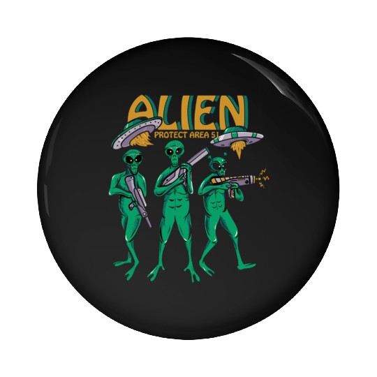 Protect Area 51 Aliens Pin Buttons