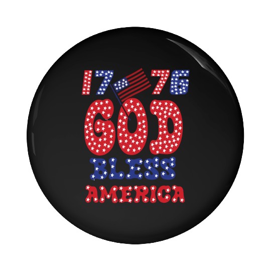 1776 GOD BLESS AMERICA FOR FREEDOM Pin Buttons