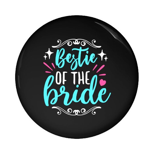 Maid Of Honor Bestie Of The Bride Wedding Bridal Pin Buttons