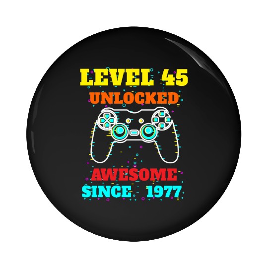 Level 45 Unlocked Awesome Since 1977 Gaming Lover Pin Buttons