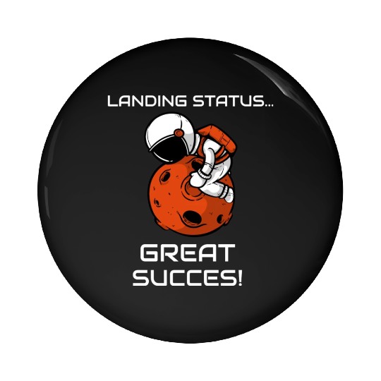 Great Success Mars Pin Buttons