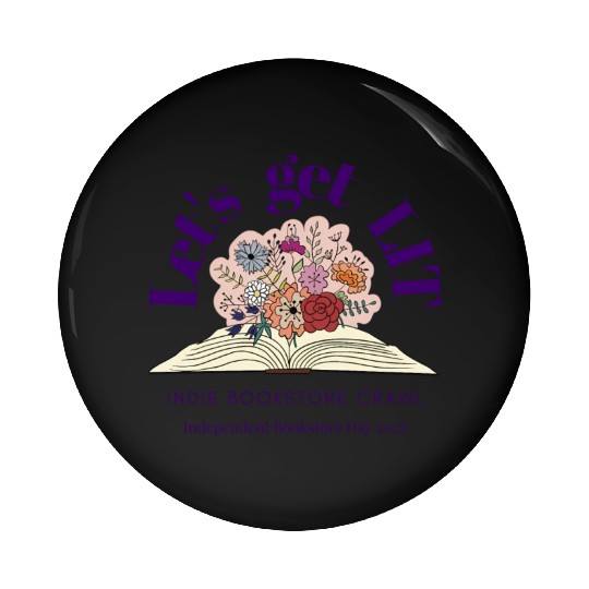 Let'S Get Lit Indie Bookstore Crawl Bookstore Day Pin Buttons