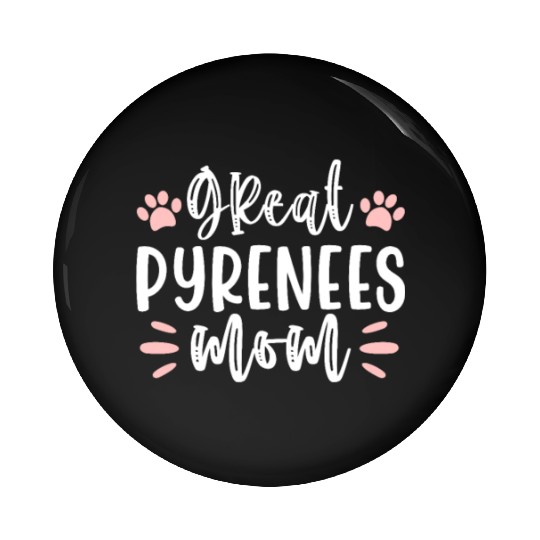 Great Pyrenees Mom Pin Buttons