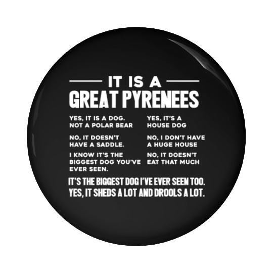 It Is A Great Pyrenees Pin Buttons