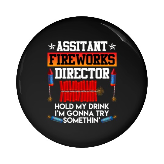 Independence Day Assistant Fireworks Director USA Pin Buttons