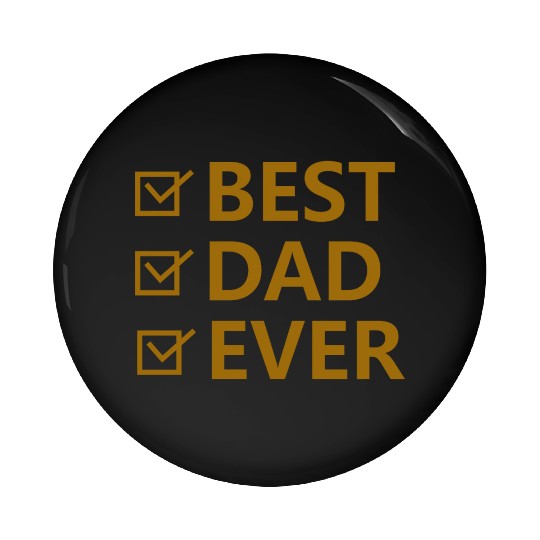 Best Dad Ever Pin Buttons