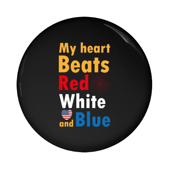 my heart beats red white and blue Pin Buttons