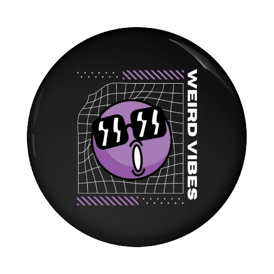 Weird Vibes Only Pin Buttons