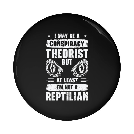 Lizard Reptilian Agenda Conspiracy Theory Pin Buttons