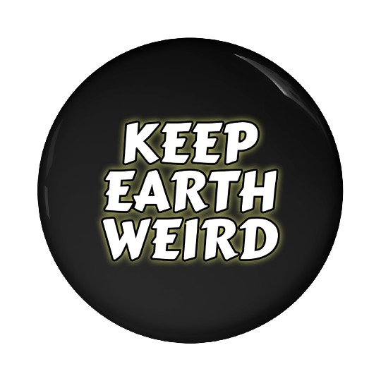DESIGNKeep Earth Weird solid white humor Copy Pin Buttons